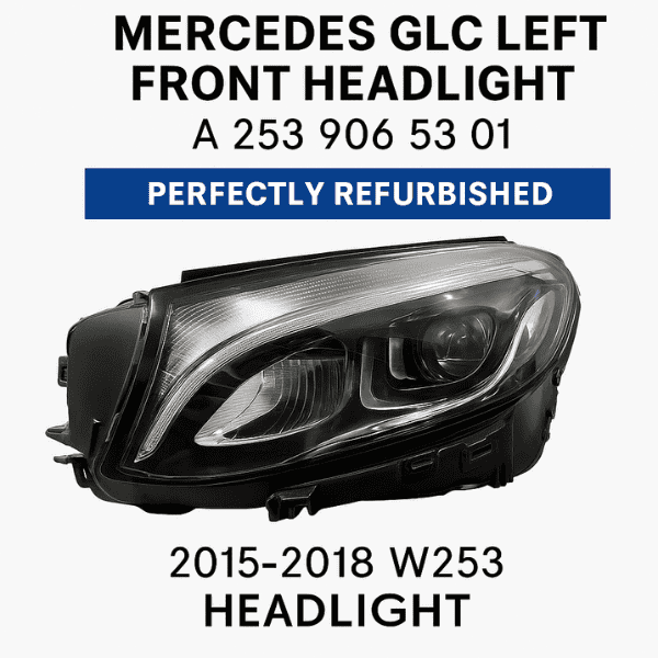 Mercedes-Benz GLC Left Front Headlight (Refurbished OEM Unit) - A2539065301