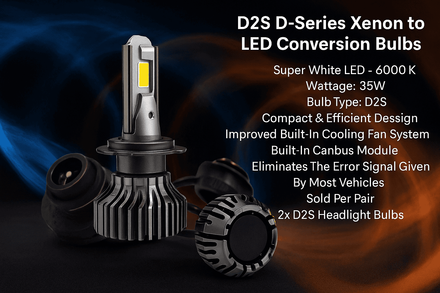 D2S 6000K D-Series LED Bulbs - Set of 2